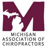 MICHIGAN ASSOCIATION OF CHIROPRACTORS MICHIGAN ASSOCIATION OF CHIROPRACTORS