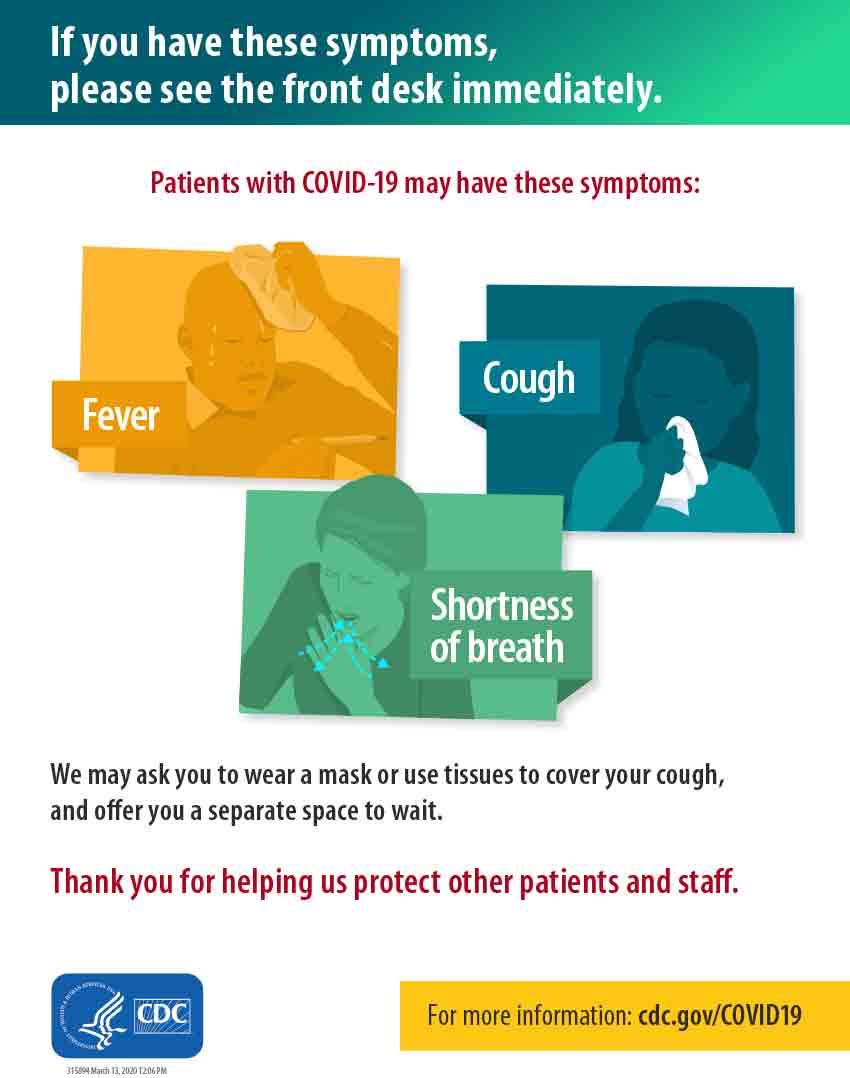 CDC Flyer: If you have these symptoms, please see the front desk immediately.